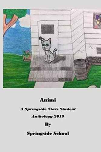 Animi: A Springside Stars Student Anthology 2019 - Image 1