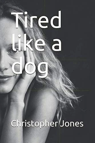 Tired like a dog