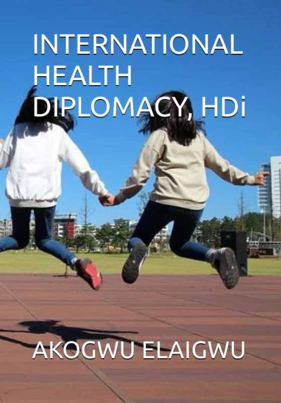 INTERNATIONAL HEALTH DIPLOMACY, HDi