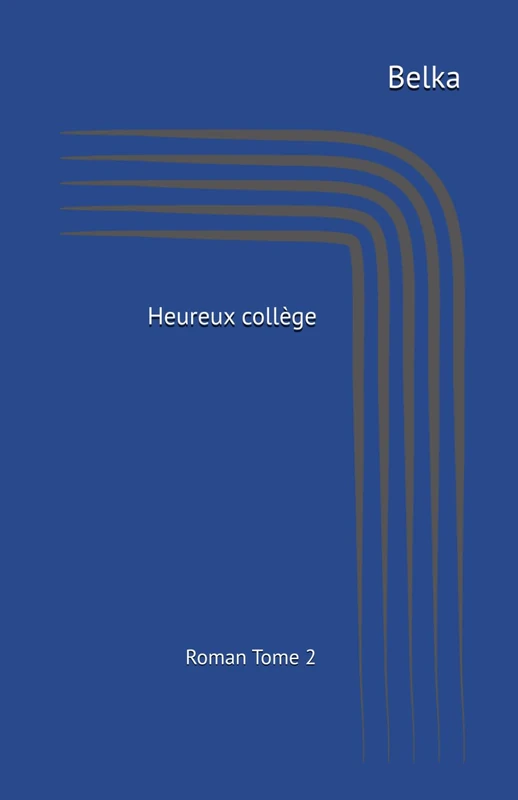 Heureux collège: Recueil de nouvelles
