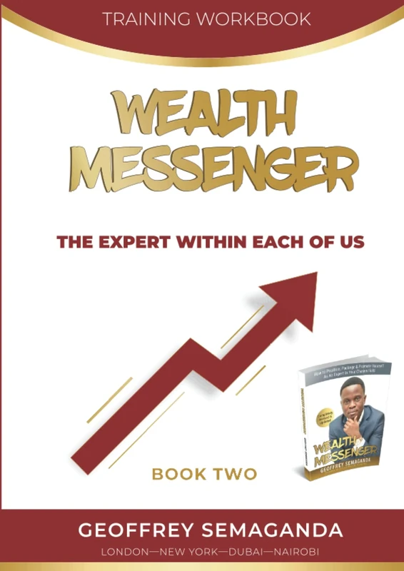WEALTH MESSENGER Training Workbook 2: The Expert Within Each Of Us