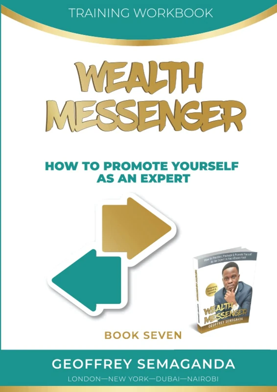 WEALTH MESSENGER Training Workbook 7: How To Promote Yourself As An Expert - Image 1