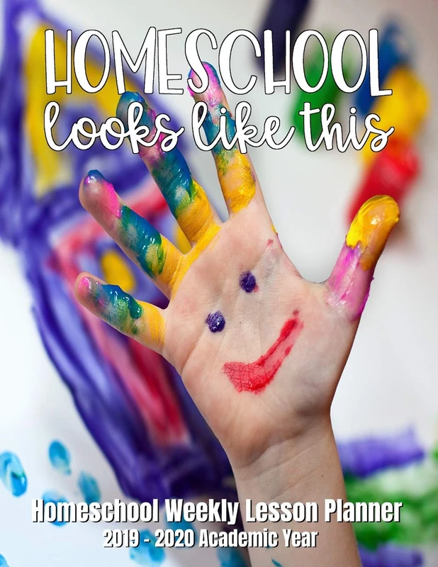 Homeschool Looks Like This: Homeschool Weekly Lesson Planner, 2019-2020 Academic Year