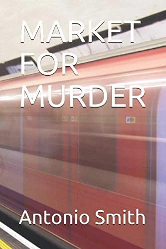 MARKET FOR MURDER