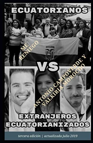 Me reniego: La biblia del Nacionalismo Ecuatoriano (Nacionalismo en Abya Yala)