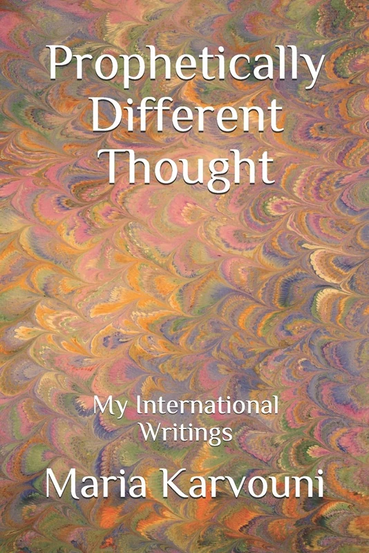 Prophetically Different Thought: My International Writings