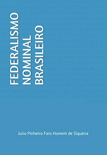FEDERALISMO NOMINAL BRASILEIRO