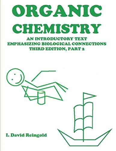 Organic Chemistry, Part 2: An Introduction Emphasizing Biological Connections