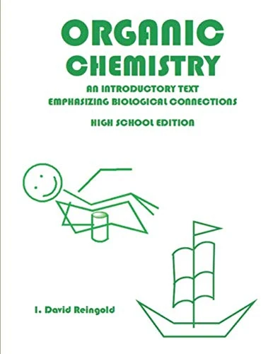 Organic Chemistry, High School Edition: An Introduction Emphasizing Biological Connections