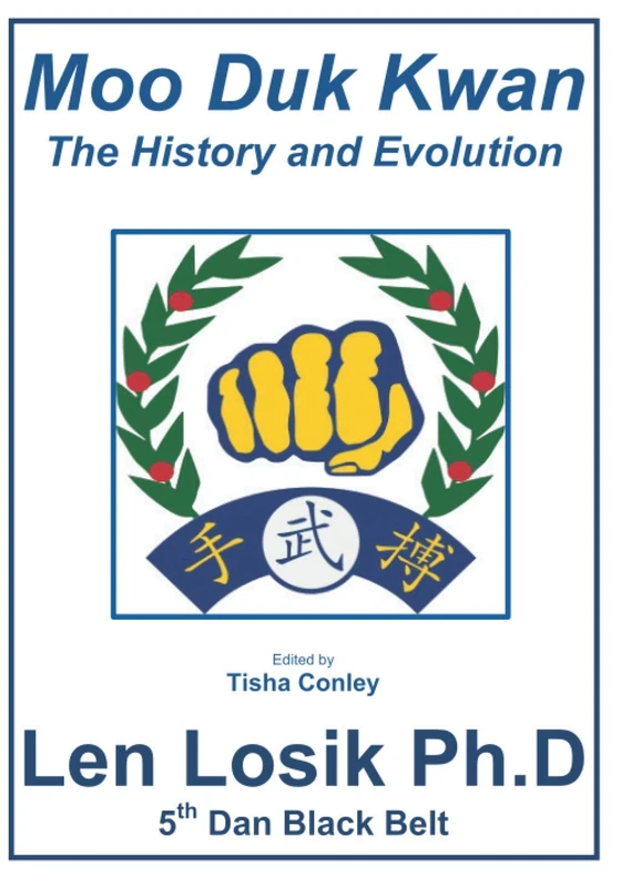 Moo Duk Kwan The History and Evolution