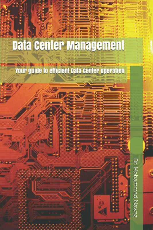 Data Center Management: Your guide to efficient Data Center operation: 2