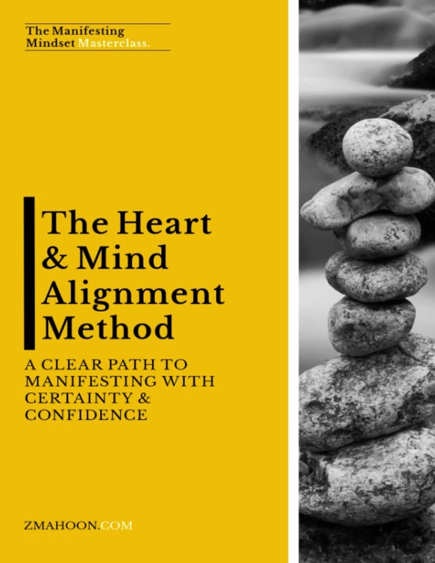The Heart & Mind Alignment Method: A clear path to manifesting with certainty and confidence