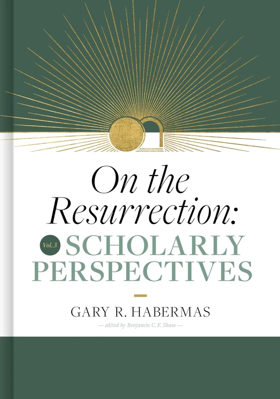 Scholarly Perspectives: Scholarly Perspectives Volume 3 (On the Resurrection)