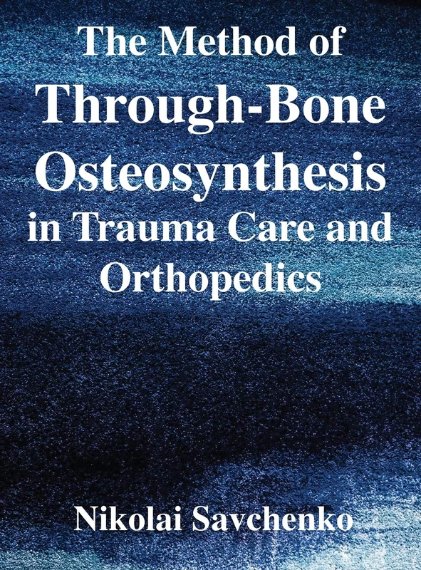 YANKEETRADERS Method of Through-Bone Osteosynthesis Book