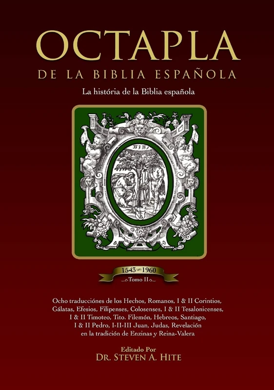 OCTAPLA de la Biblia Española La Història de La Biblia Española Volumen II Hechos - Revelación