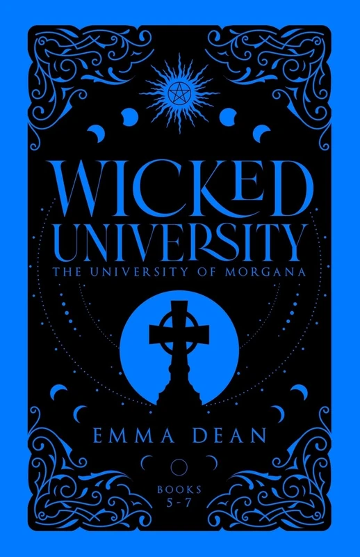 Wicked University 5-7: An Academy Romance Collection: 6 (Council of Paranormals Special Edition Omnibus Collection)