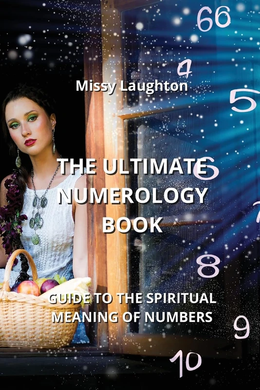 The Ultimate Numerology Book: Guide to the Spiritual Meaning of Numbers - Image 1