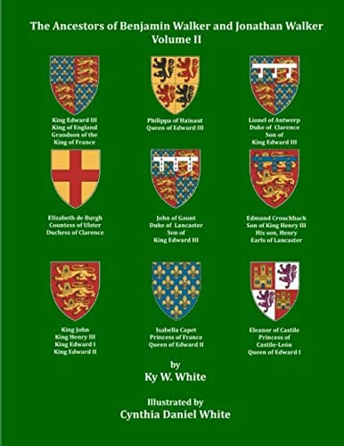 The Ancestors of Benjamin Walker and Jonathan Walker: Volume II