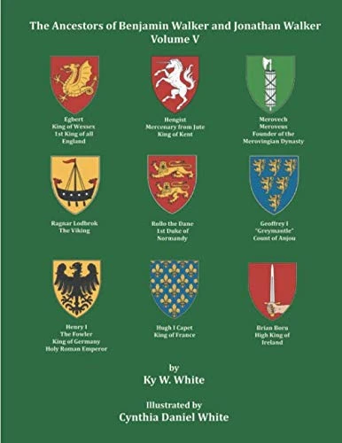 The Ancestors of Benjamin Walker and Jonathan Walker: Volume V
