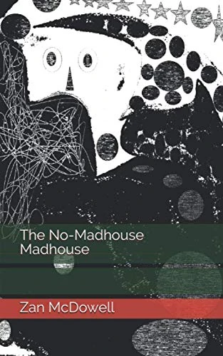 The No-Madhouse Madhouse
