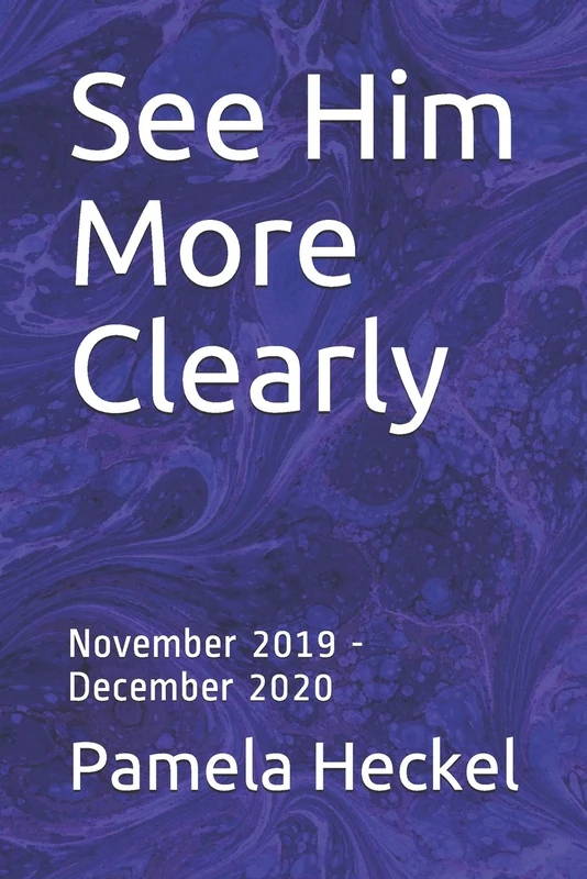 See Him More Clearly: November 2019 - December 2020: 2 (Day by Day) - Image 1