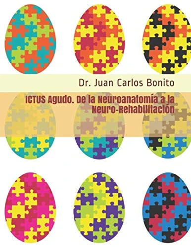 ICTUS Agudo. De la Neuroanatomía a la Neuro-Rehabilitación - Image 1