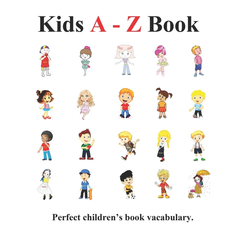 Kids A - Z Book: Picture Kids A - Z Book