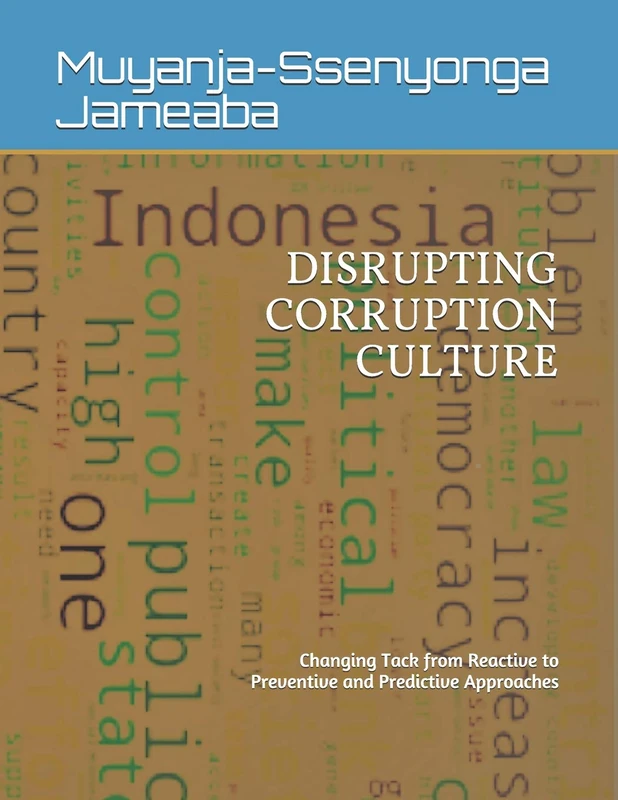 DISRUPTING CORRUPTION CULTURE: Changing Tack from Reactive to Preventive and Predictive Approaches - Image 1