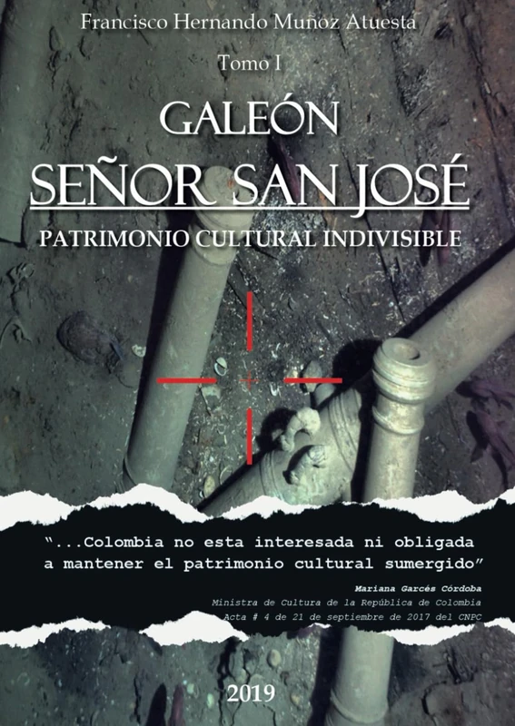 Galeón Señor San José: Patrimonio Cultural INDIVISIBLE.