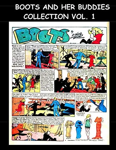 Boots And Her Buddies Collection Vol. 1: Boots And Her Buddies Comic Strips From Various Golden Age Comics