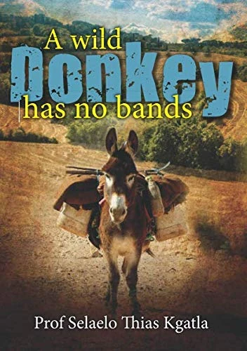 A Wild Donkey Has No Bands!