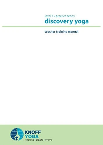Discovery Yoga: Teacher Training Manual