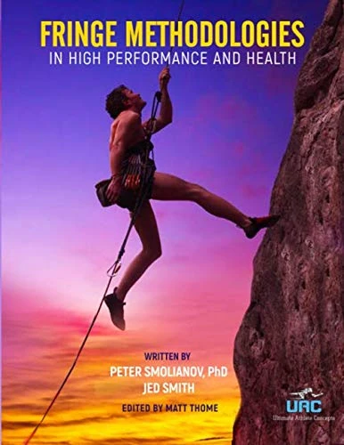 Fringe Methodologies in High Performance and Health - Image 1