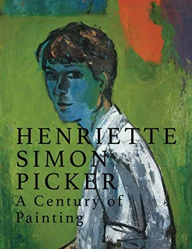 Henriette Simon Picker: A Century of Painting - Image 1