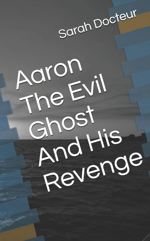 Aaron The Evil Ghost And His Revenge - Image 1