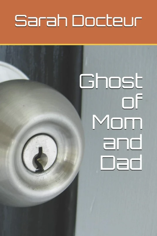 Ghost of Mom and Dad
