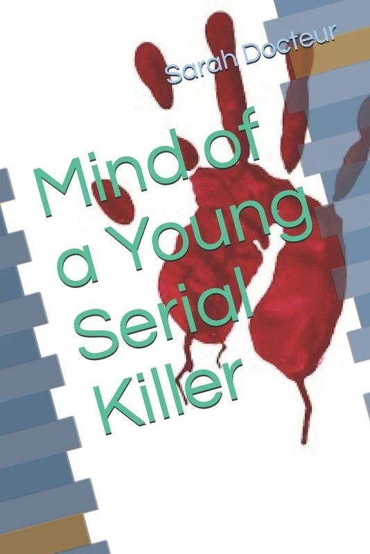 Mind of a Young Serial Killer
