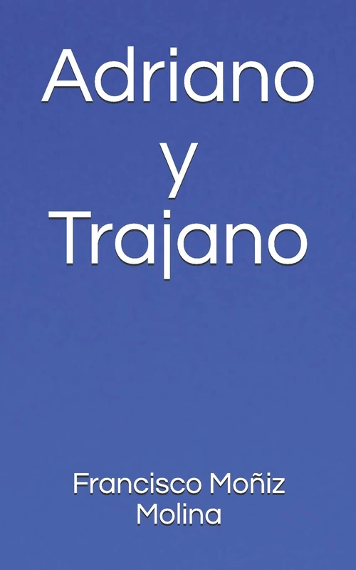 Adriano y Trajano
