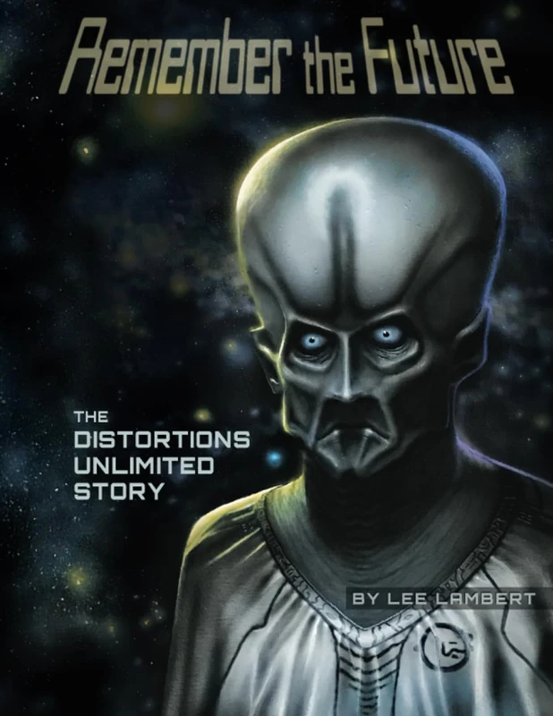 Remember the Future: The Distortions Unlimited Story - Image 1
