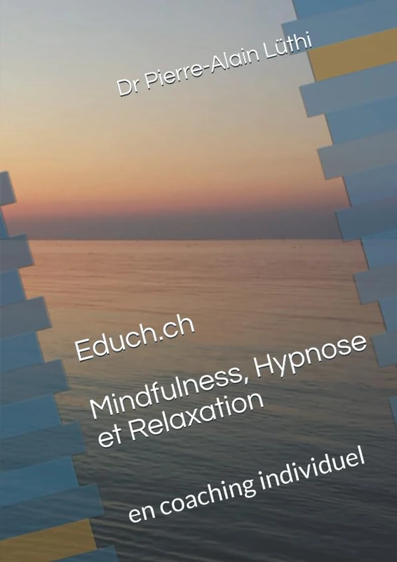 Educh.ch Mindfulness, Hypnose et Relaxation: en coaching individuel - Image 1