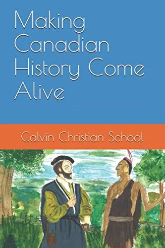 Making Canadian History Come Alive