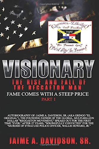 Visionary: The Rise and Fall of the Reggaeton Man: Fame Comes with a Steep Price!