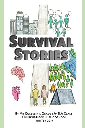 Survival Stories: Mr Gosselin's Grade 8/9 ELA Class - Image 1