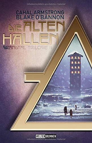 Die Alten Hallen (Grandtal Trilogie)