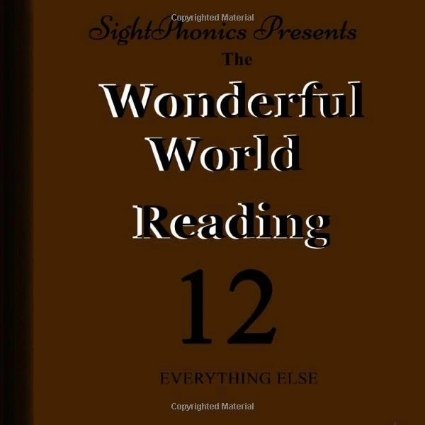 SightPhonics Presents Book 12: The Wonderful World of Reading