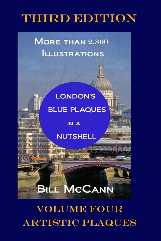 London's Blue Plaques in a Nutshell Volume 4: Artistic Plaques - Image 1