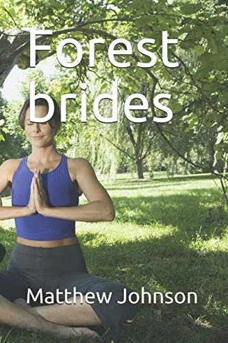 Forest brides