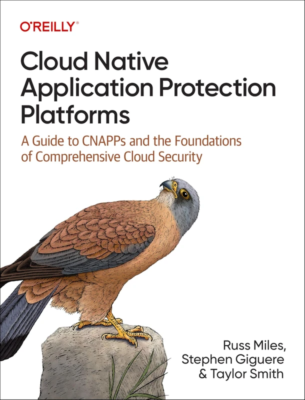O'Reilly Cloud Native Application Protection Platforms Guide