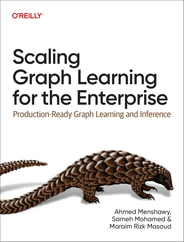 Scaling Graph Learning for the Enterprise: Production-Ready Graph Learning and Inference
