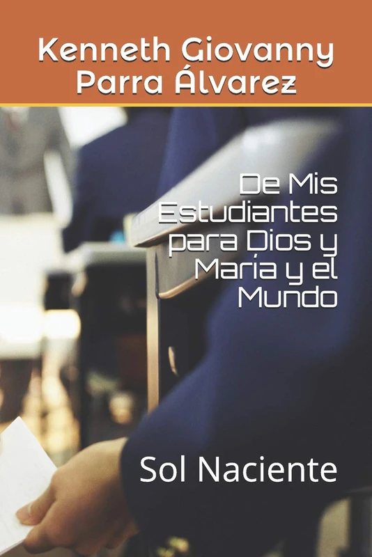 De Mis Estudiantes para Dios y María y el Mundo: Sol Naciente